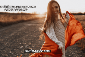 Adet Bittikten Sonra Kanama Orucu Bozar mı?