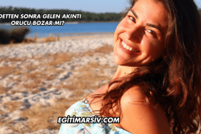 Adetten Sonra Gelen Akıntı Orucu Bozar mı?