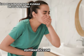Ağız Dolusundan Fazla Kusmak Orucu Bozar mı?