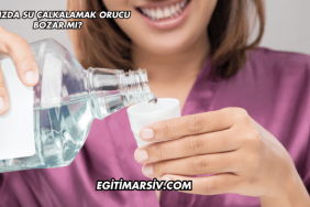 Ağızda Su Çalkalamak Orucu Bozar mı?