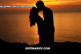Birini Öpmek Orucu Bozar mı?