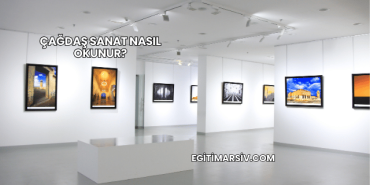 Çağdaş Sanat Nasıl Okunur?