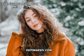 Cinsel Video İzlemek Orucu Bozar mı?