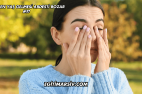 Gözden Yaş Gelmesi Abdesti Bozar mı?