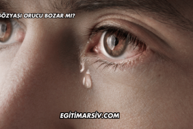 Gözyaşı Orucu Bozar mı?