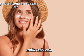 Güneş Kremi Sürmek Orucu Bozar mı?