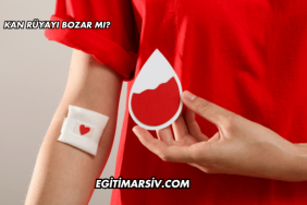 Kan Rüyayı Bozar mı?