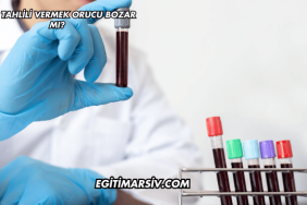 Kan Tahlili Vermek Orucu Bozar mı?