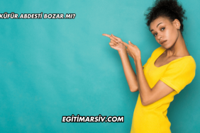 Küfür Abdesti Bozar mı?