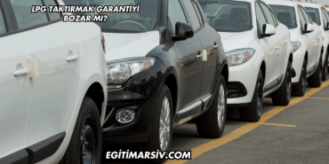 LPG Taktırmak Garantiyi Bozar mı?