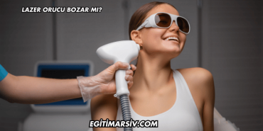 Lazer Orucu Bozar mı?