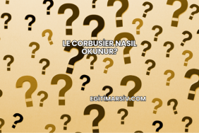 Le Corbusier Nasıl Okunur?