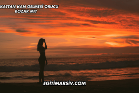 Makattan Kan Gelmesi Orucu Bozar mı?