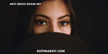 Mezi Orucu Bozar mı?