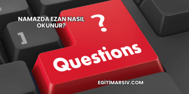 Namazda Ezan Nasıl Okunur?