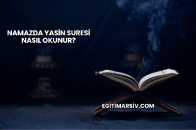 Namazda Yasin Suresi Nasıl Okunur?