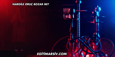 Nargile Oruç Bozar mı?