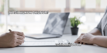 Nasıl Hukuk Okunur?