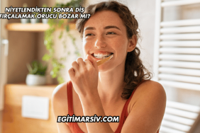 Niyetlendikten Sonra Diş Fırçalamak Orucu Bozar mı?