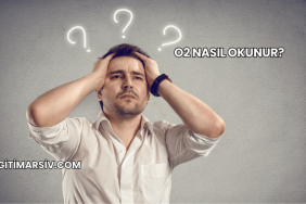 O2 Nasıl Okunur?