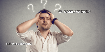 O2 Nasıl Okunur?