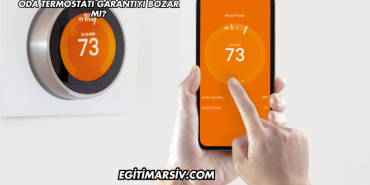 Oda Termostatı Garantiyi Bozar mı?