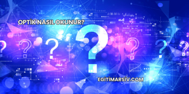 Optik Nasıl Okunur?