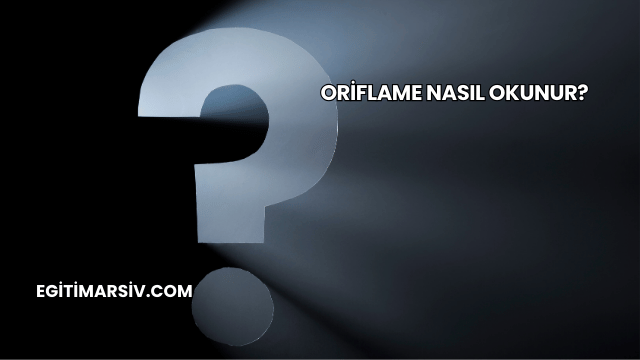 Oriflame Nasıl Okunur?