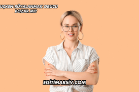 Oruçken Rüyalanmak Orucu Bozar mı?