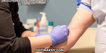 Oruçluyken Kan Aldırmak Orucu Bozar mı?