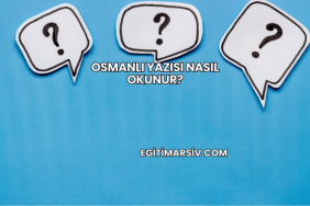 Osmanlı Yazısı Nasıl Okunur?