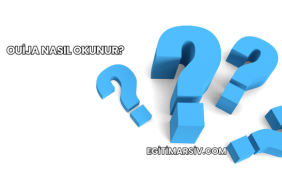 Ouija Nasıl Okunur?