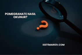 Pomegranate Nasıl Okunur?