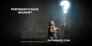 Portmanto Nasıl Okunur?