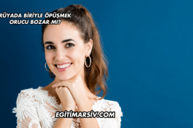 Rüyada Biriyle Öpüşmek Orucu Bozar mı?