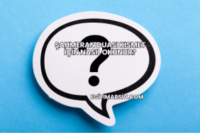 Şahmeran Duası Kısmet İçin Nasıl Okunur?