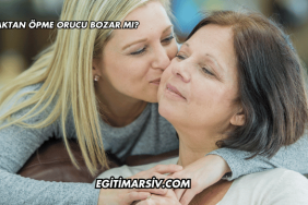 Yanaktan Öpme Orucu Bozar mı?