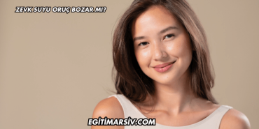 Zevk Suyu Oruç Bozar mı?