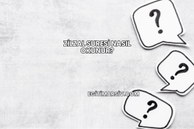 Zilzal Suresi Nasıl Okunur?
