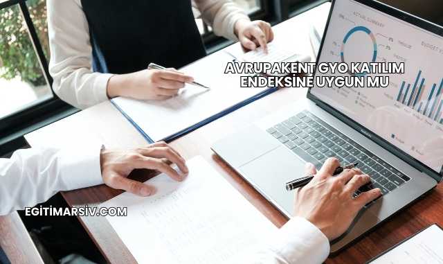 Avrupakent Gyo Katılım Endeksine Uygun mu