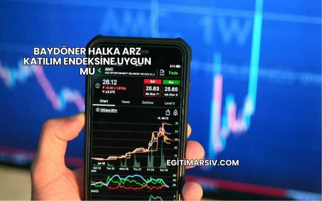 Baydöner Halka Arz Katılım Endeksine Uygun mu