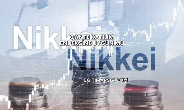 Cante Katılım Endeksine Uygun mu