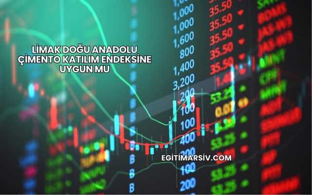 Limak Doğu Anadolu Çimento Katılım Endeksine Uygun mu