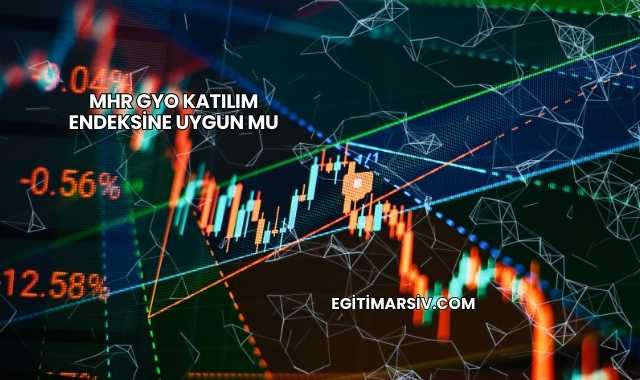 Mhr Gyo Katılım Endeksine Uygun mu