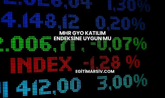 Mhr Gyo Katılım Endeksine Uygun mu