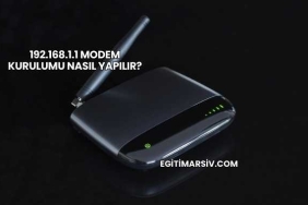 192.168.1.1 Modem Kurulumu Nasıl Yapılır?