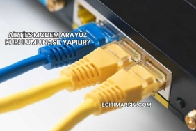 Airties Modem Arayüz Kurulumu Nasıl Yapılır?