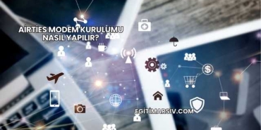 Airties Modem Kurulumu Nasıl Yapılır?