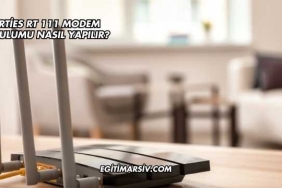 Airties Rt 111 Modem Kurulumu Nasıl Yapılır?