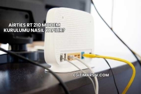 Airties Rt 210 Modem Kurulumu Nasıl Yapılır?